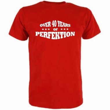 T-Shirt Over 40 years of perfektion