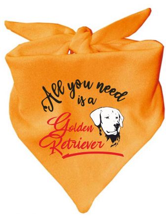 Hunde Dreiecks-Halstuch All you need is a Golden Retriever