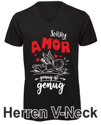 Shirt Sorry Amor genug ist genug