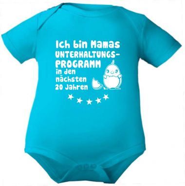 farbiger Baby Body Ich bin Mamas Unterhaltungsprogramm / COO