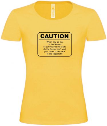 Lady T-Shirt Caution