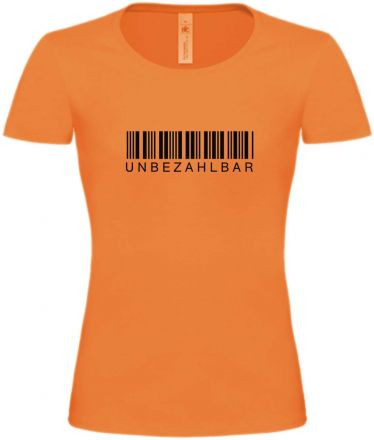 Lady T-Shirt Unbezahlbar