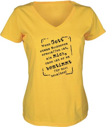 Lady V-Neck T-Shirt Wenn Gott etwas schöneres erschaffen hat
